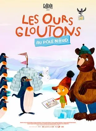 Les Ours gloutons au Pôle Nord