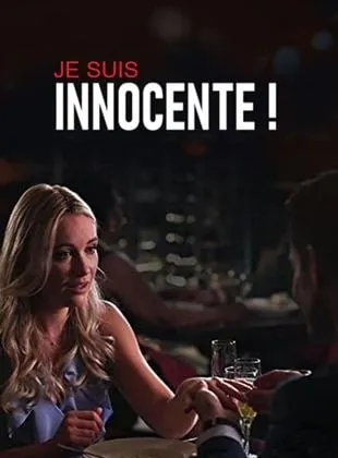 Je suis innocente !