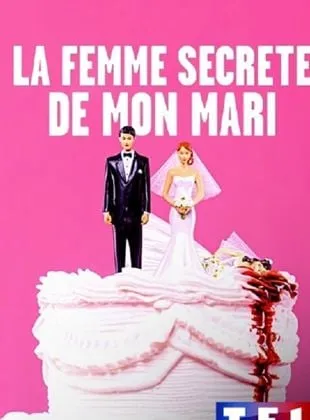 La Femme secrète de mon mari