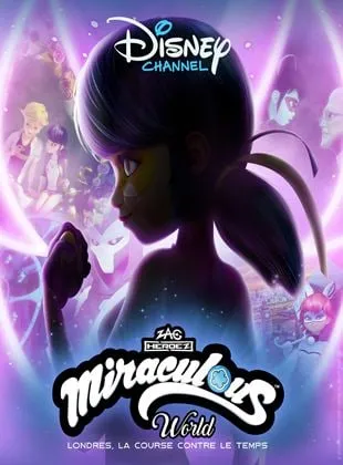 Miraculous World Londres : La course contre le temps