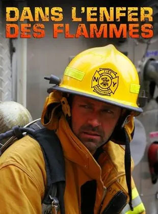 Dans l'enfer des flammes