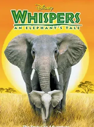 Whispers : An Elephant's Tale