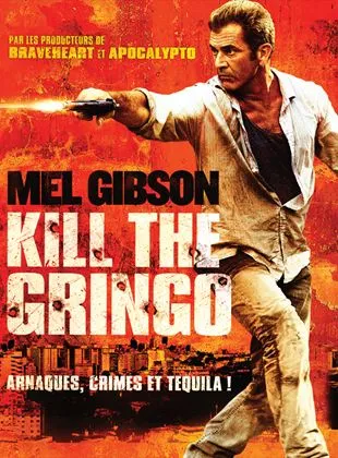 Kill the Gringo