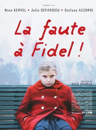 La Faute à Fidel!