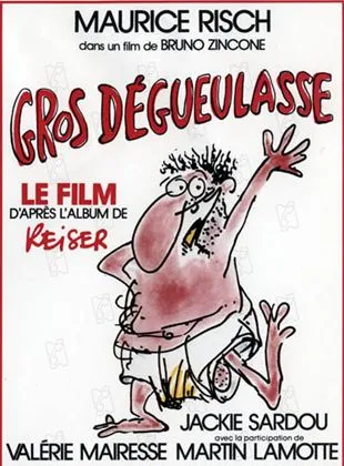 Gros dégueulasse