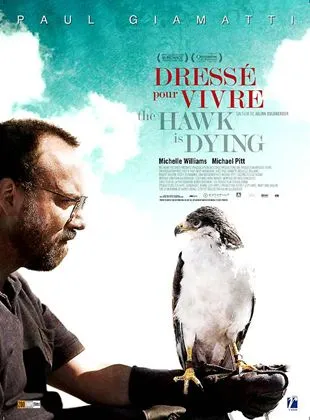 The Hawk is Dying - Dressé pour vivre