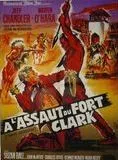 A l'assaut du Fort Clark