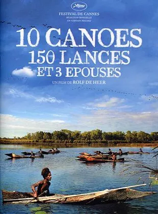 10 canoés, 150 lances et 3 épouses