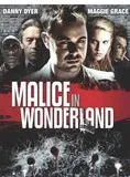 Malice In Wonderland