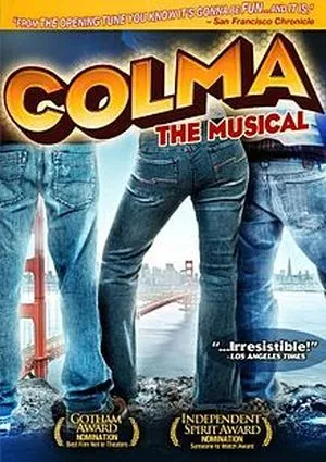 Colma: The Musical