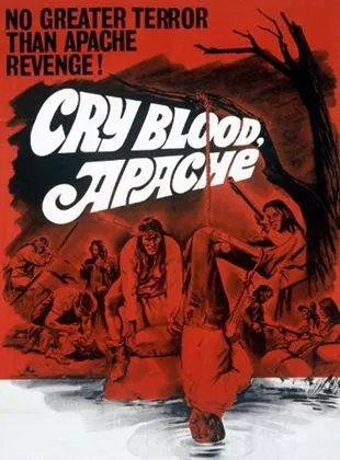 Cry Blood, Apache