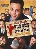 Wild West Comedy Show : 30 Days & 30 Nights - Hollywood to the Heartland