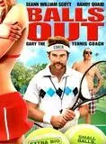 Balls Out: Gary the Tennis Coach