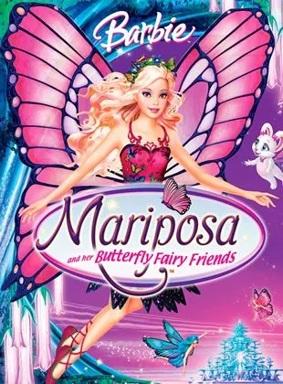 Barbie : Mariposa et ses Amies les Fées Papillons