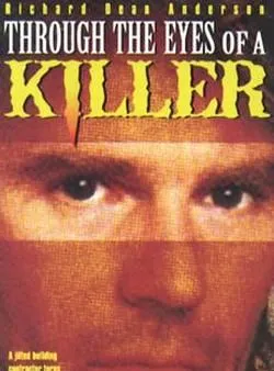 Through the Eyes of a Killer