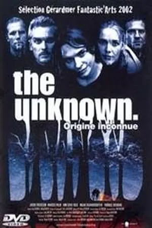 The Unknown - origine inconnue