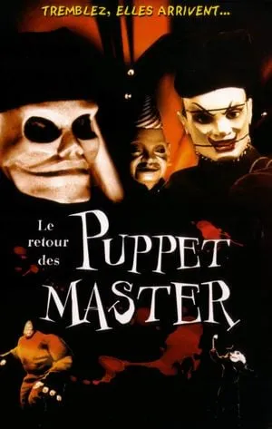 Puppet Master VI : Le Retour des Puppet Master