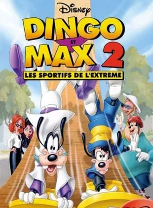 Dingo et Max 2 : les sportifs de l'extrême