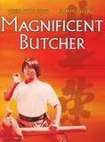 The Magnificent Butcher