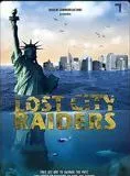 Lost City Raiders : Le secret du monde englouti