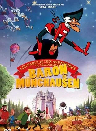 Les Fabuleuses aventures du légendaire baron de Munchausen