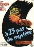 A vingt-trois pas du mystère