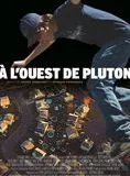 A l'Ouest de Pluton