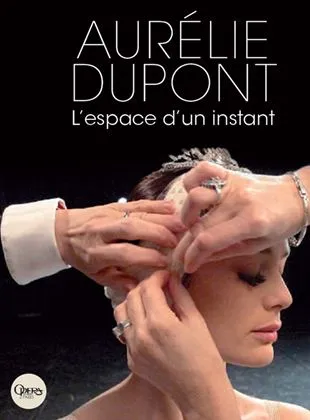 Aurélie Dupont danse, l'espace d'un instant