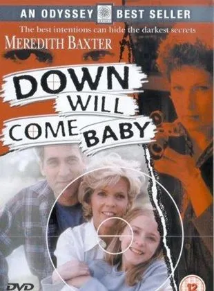 Down Will Come Baby