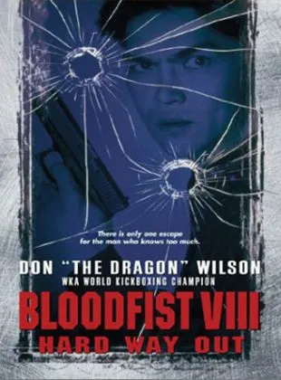 Bloodfist VIII: Trained to Kill