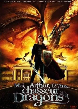 Moi, Arthur, 12 ans, chasseur de dragons