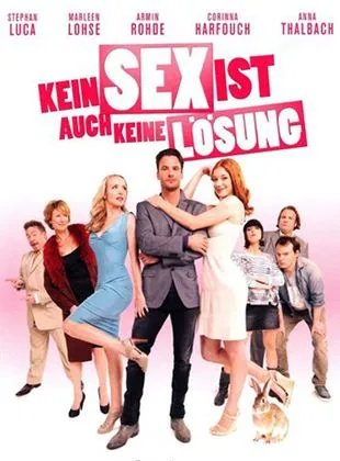 Kein Sex ist auch keine Lösung