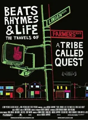 Beats, Rhymes & Life: The Travels of A Tribe Called Quest