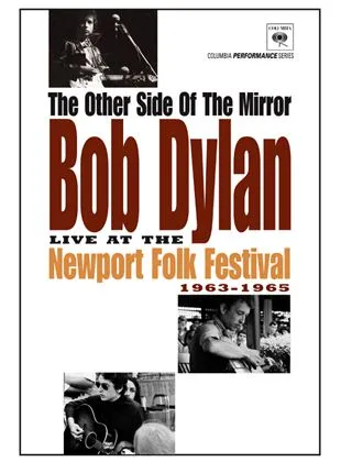 The Other Side of the Mirror: Bob Dylan at the Newport Folk Festival