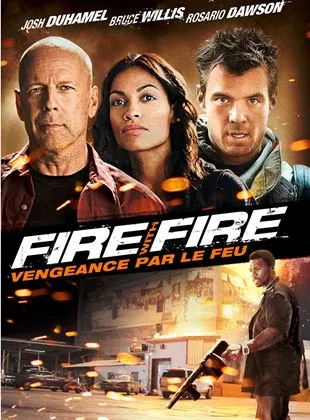 Fire with fire, vengeance par le feu