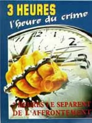 Trois heures, l'heure du crime