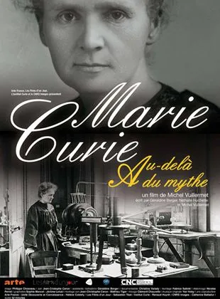 Marie Curie, au-delà du mythe