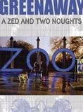 Zoo (A Zed and Two Noughts)