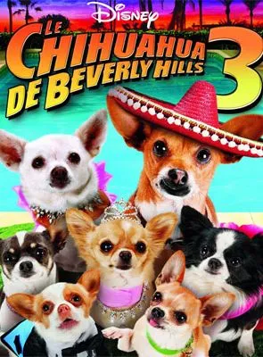 Le Chihuahua de Beverly Hills 3 : Viva La Fiesta !