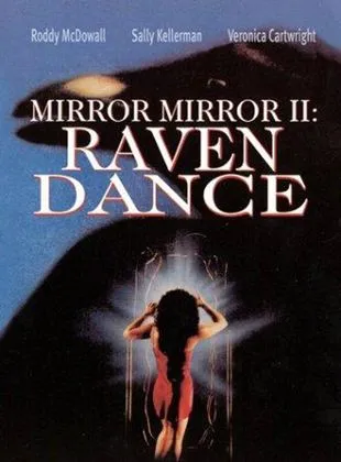 Mirror, Mirror 2: Raven Dance