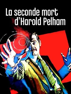 La Seconde mort d'Harold Pelham