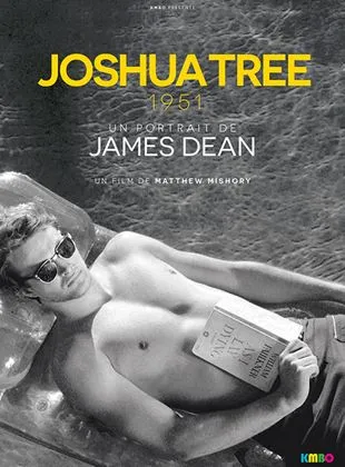 Joshua Tree 1951 : Un portait de James Dean