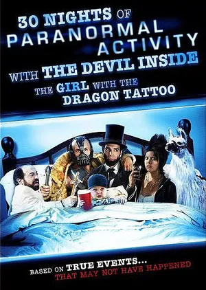 30 Nights of Paranormal Activity with the Devil Inside the Girl with the Dragon Tattoo