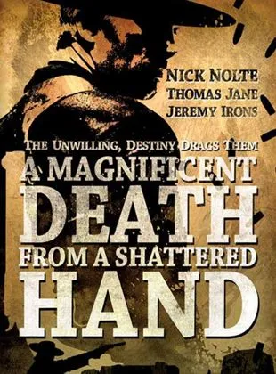 A Magnificent Death from a Shattered Hand