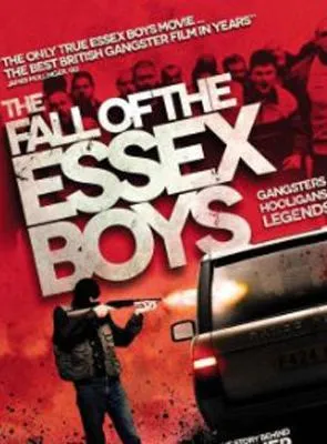 Gangster Playboy : The Fall of the Essex Boys