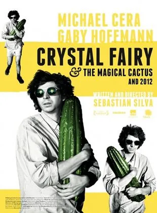 Crystal Fairy & the Magical Cactus and 2012