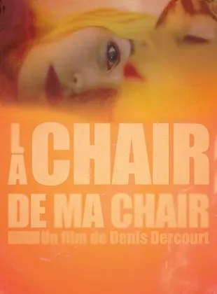 La Chair de ma chair