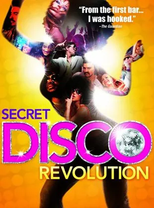 The Secret Disco Revolution