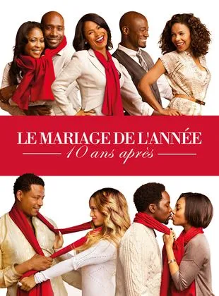 Le Mariage de l'année, 10 ans après