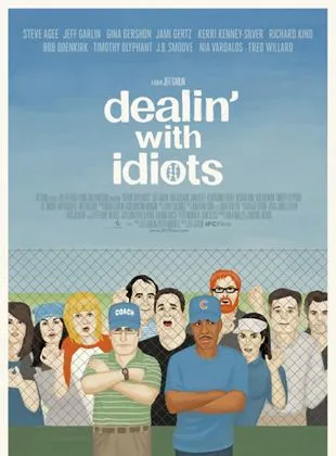 Dealin' with Idiots